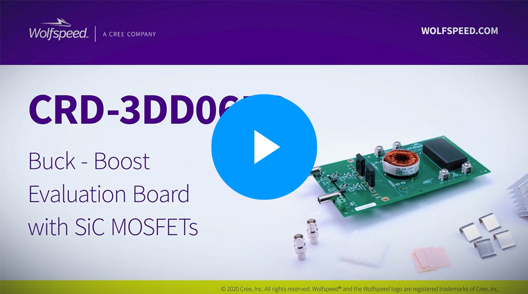 >CRD-3DD065P: Buck - Boost Evaluation Board with SiC MOSFETs Video